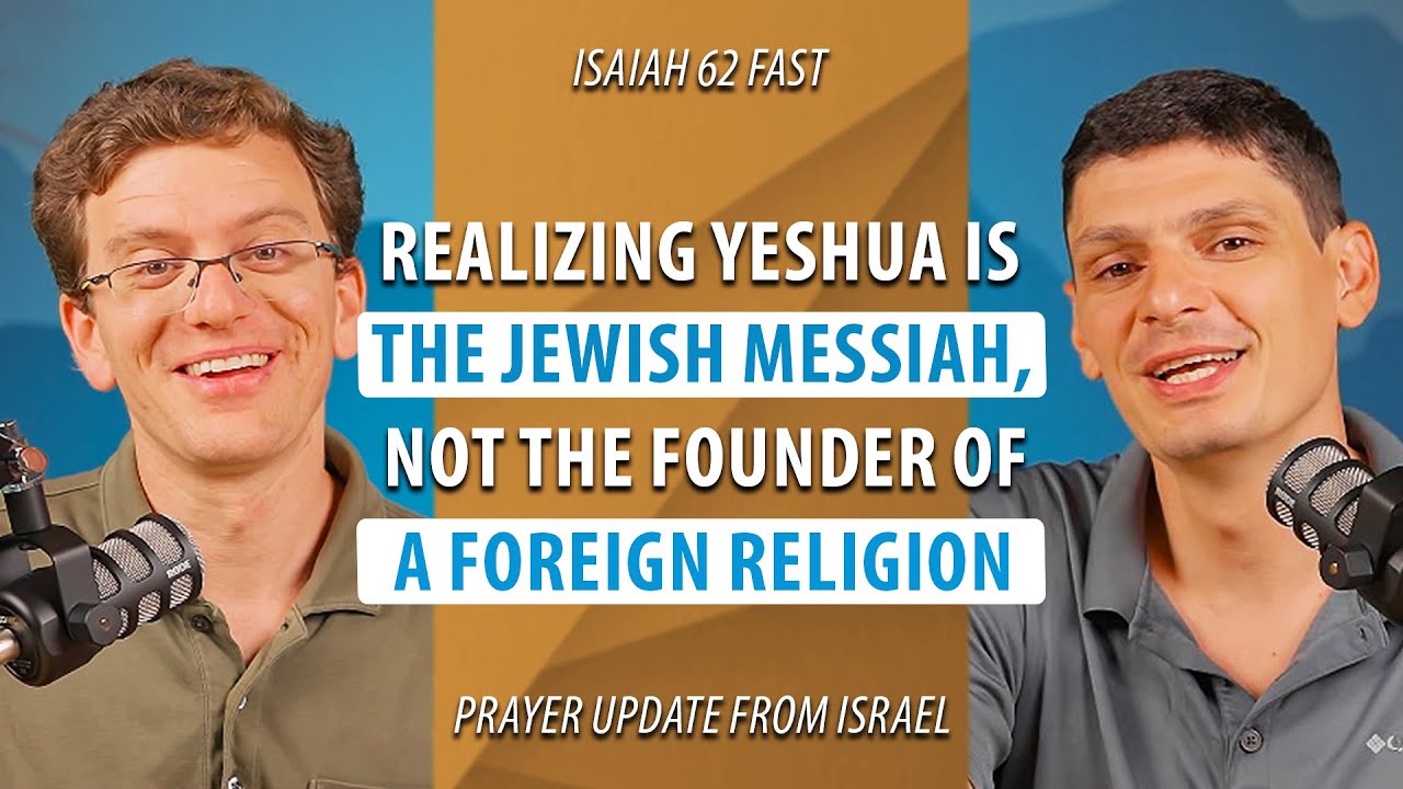 What stops many Israelis from even thinking about Jesus as Messiah? | Isaiah 62 Fast What stops many Israelis from even thinking about Jesus as Messiah? | Isaiah 62 Fast