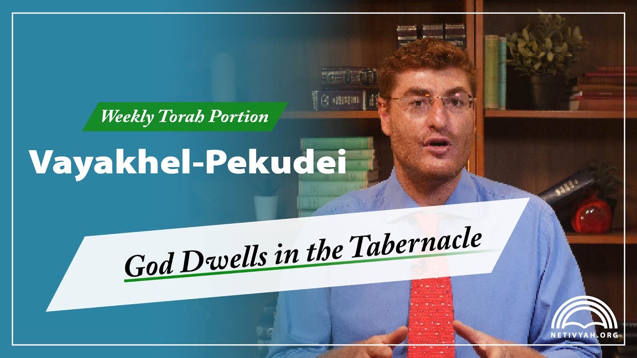 Weekly Torah Portions: Vayakhel – Pekudei — Yehuda Bachana